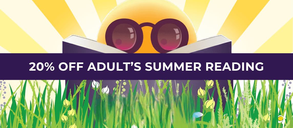 20% OFF ADULT’S SUMMER READING